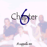 Chapter 6 : A Cappella 101 : 1 CD : 