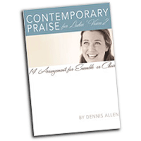 Dennis Allen : Contemporary Praise for Ladies' Voices 2 : SSA : Listening CD :  : 765762088726