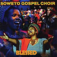 Soweto Gospel Choir : Blessed : 1 CD :  : 66038