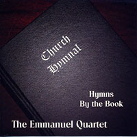 Emmanuel Quartet : Hymns By the Book : 1 CD