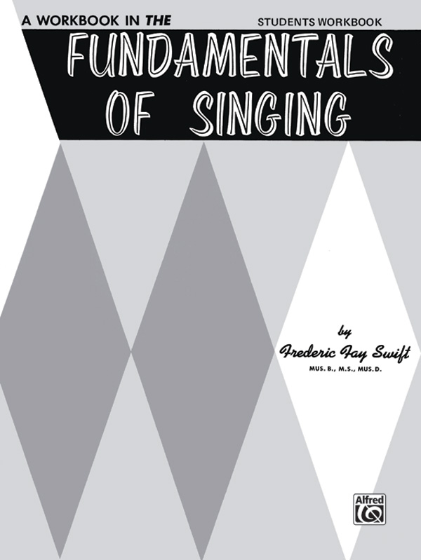 Frederic Fay Swift : Fundamentals of Singing : Book : 029156063097  : 00-EL01254