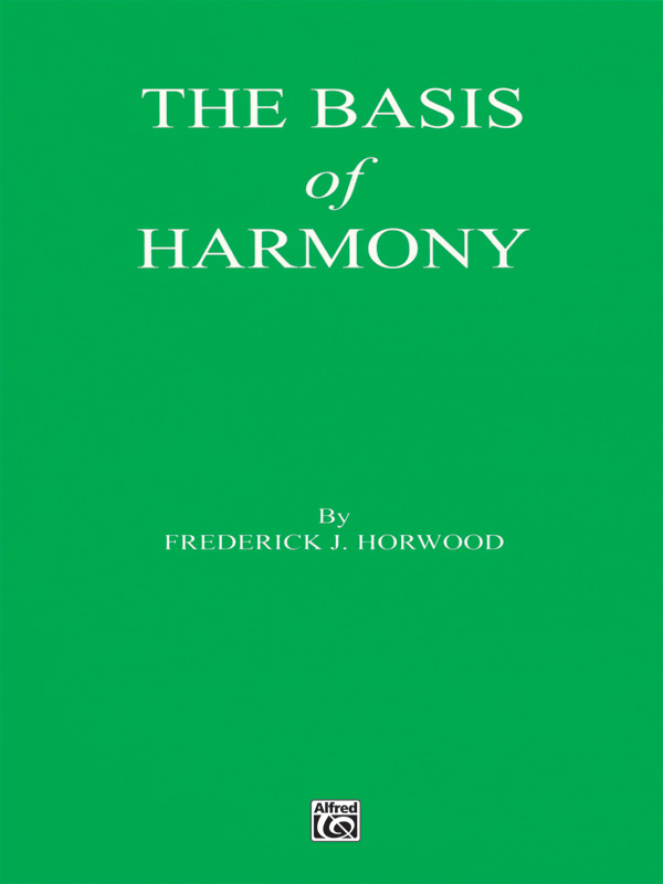 Frederick Horwood : Basis of Harmony : Book : 029156916683  : 00-V1256