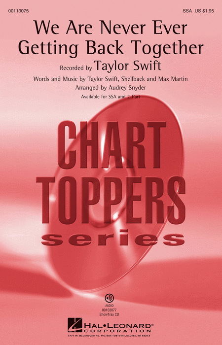 We Are Never Ever Getting Back Together : 2-Part : Audrey Snyder : Taylor Swift : Taylor Swift : Sheet Music : 00113076 : 884088866709