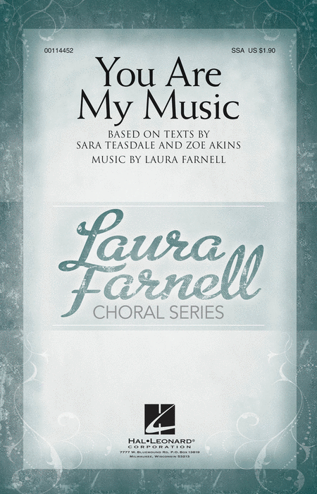 You Are My Music : SSA : Laura Farnell : Laura Farnell : Sheet Music : 00114452 : 884088872496