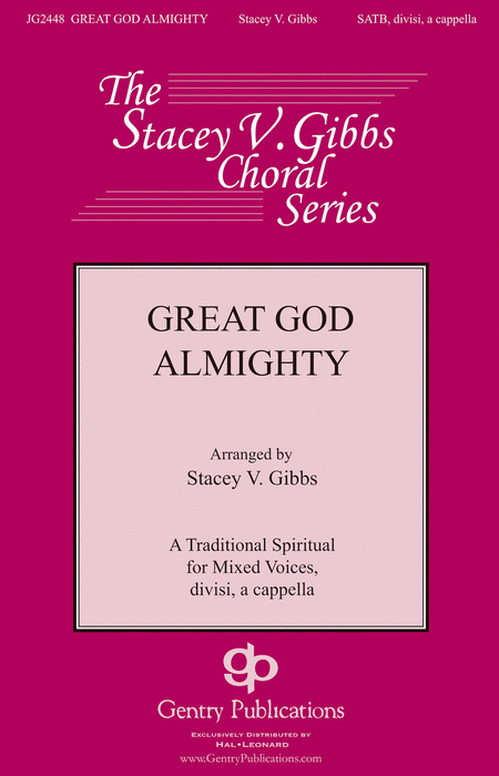 Great God Almighty : SSAATTBB : Stacey V. Gibbs : Sheet Music : 00119083 : 884088905118