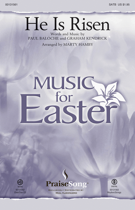 He Is Risen : SATB : Marty Hamby : Paul Baloche : Paul Baloche : Sheet Music : 00131561 : 888680025717