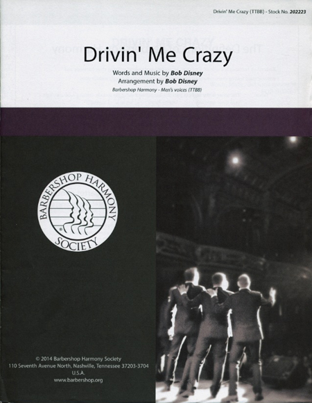 Drivin' Me Crazy : TTBB : Bob Disney : Sheet Music : 00137948 : 812817020351