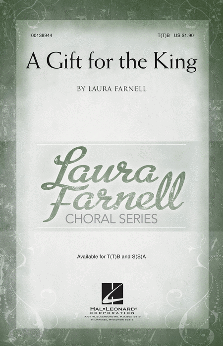 A Gift for the King : TTB : Laura Farnell : Laura Farnell : Sheet Music : 00138944 : 888680034009