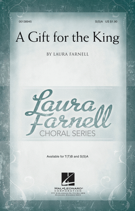 A Gift for the King : SSA : Laura Farnell : Laura Farnell : Sheet Music : 00138945 : 888680034016