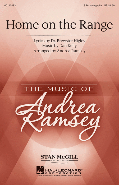 Home on the Range : SSA : Andrea Ramsey : Daniel E. Kelley : Sheet Music : 00142483 : 888680049089