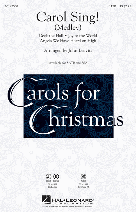 Carol Sing! : SSA : John Leavitt : Sheet Music : 00142551 : 888680049560