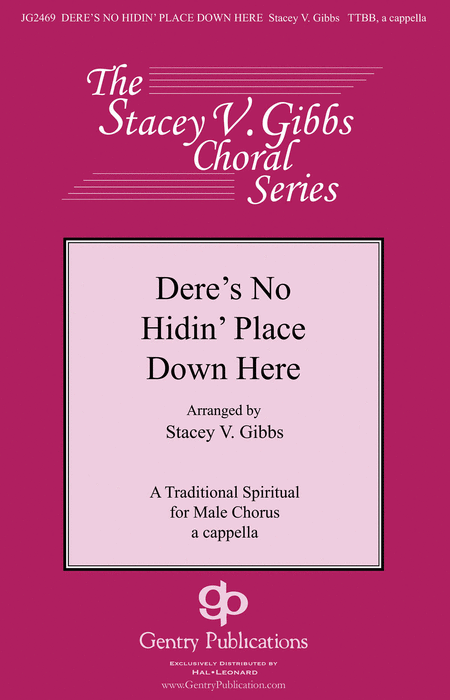 Dere's No Hidin' Place Down Here : TTBB : Stacey V. Gibbs : Sheet Music : 00145522 : 888680065775