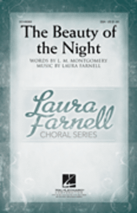 The Beauty of the Night : SSA : Laura Farnell : Laura Farnell : Sheet Music : 00149069 : 888680079659