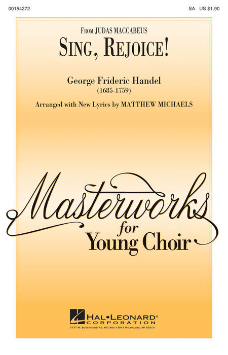 Sing, Rejoice! : SA : Matthew Michaels : George Frideric Handel : Sheet Music : 00154272 : 888680099398