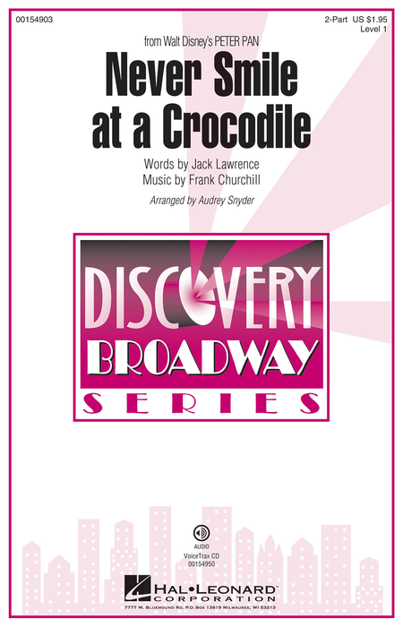 Never Smile at a Crocodile : 2-Part : Audrey Snyder : Jule Styne : Peter Pan : Sheet Music : 00154903 : 888680103446