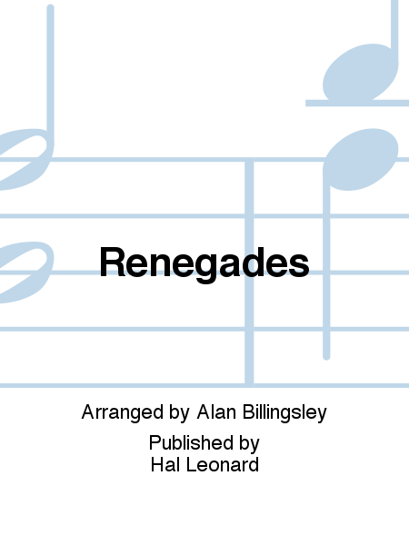 Renegades : SAB : Alan Billingsley : X Ambassadors : Sheet Music : 00155563 : 888680600709