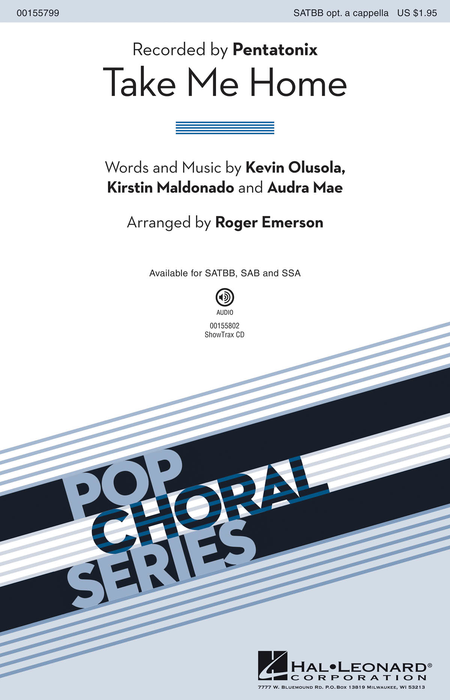 Take Me Home : SATBB : Roger Emerson : Kirstin Maldonado : Pentatonix : Sheet Music : 00155799 : 888680602055