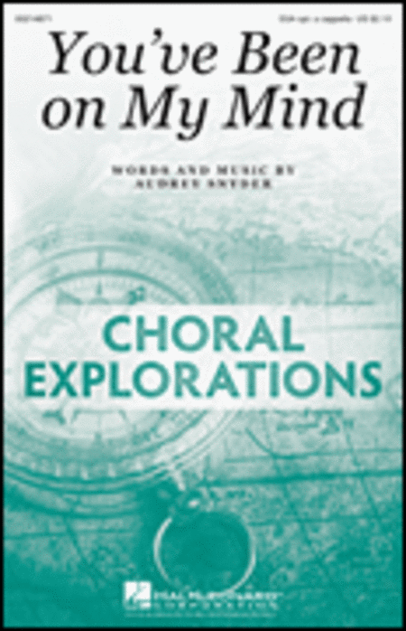 You've Been on My Mind : SSA : Audrey Snyder : Audrey Snyder : Sheet Music : 00214871 : 888680664053