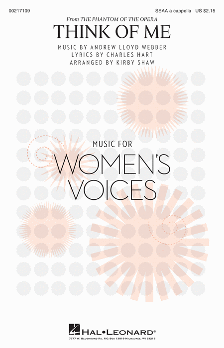 Think of Me : SSAA : Kirby Shaw : Andrew Lloyd Webber : The Phantom of the Opera : Sheet Music : 00217109 : 888680666095