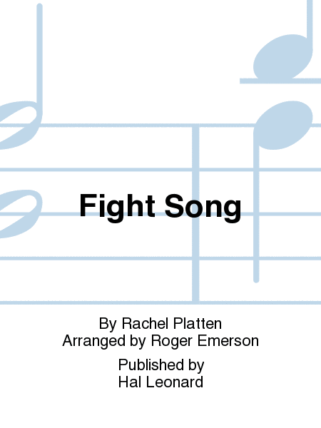 Fight Song : SSA : Roger Emerson : Rachel Platten : Rachel Platten : Sheet Music : 00217743 : 888680667160