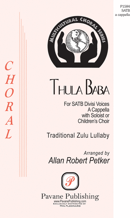 Thula Baba : SATB : Allan Robert Petker : Sheet Music : 00233148 : 888680680459