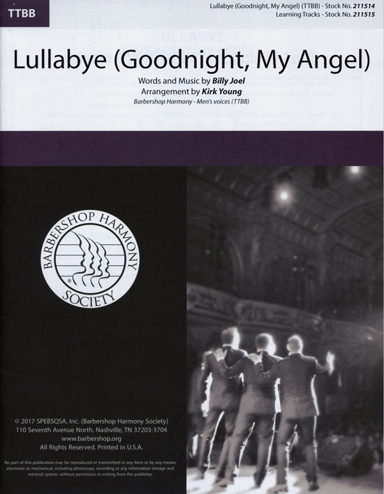 Lullabye (Goodnight, My Angel) : TTBB : Kirk Young : Billy Joel : Gas House Gang : Sheet Music : 00241606 : 812817021402