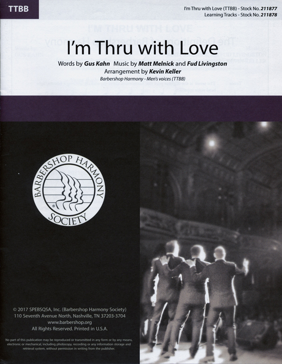 I'm Thru with Love : TTBB : Kevin Keller : Instant Classic : Sheet Music : 00251411 : 812817021488