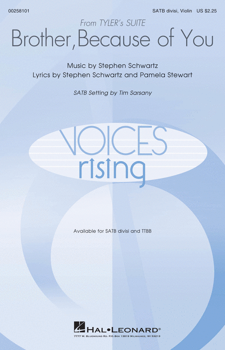 Brother, Because of You : SATB divisi : Tim Sarsany : Stephen Schwartz : Sheet Music : 00258101 : 888680725181