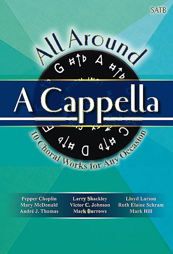 Bryan Sharp : All Around A Cappella : SATB : Songbook : 45-1182L