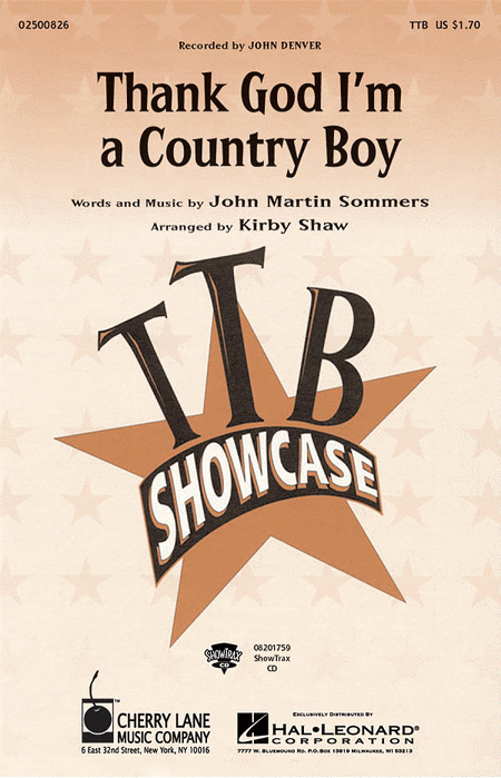 Thank God I'm a Country Boy : TTB : Kirby Shaw : John Martin Sommers : John Denver : Sheet Music : 02500826 : 073999938869