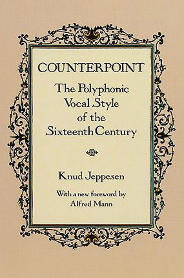 Knud Jeppesen : Counterpoint - Polyphonic Vocal Style of the 16th Century : Book : 9780486270364 : 06-27036X