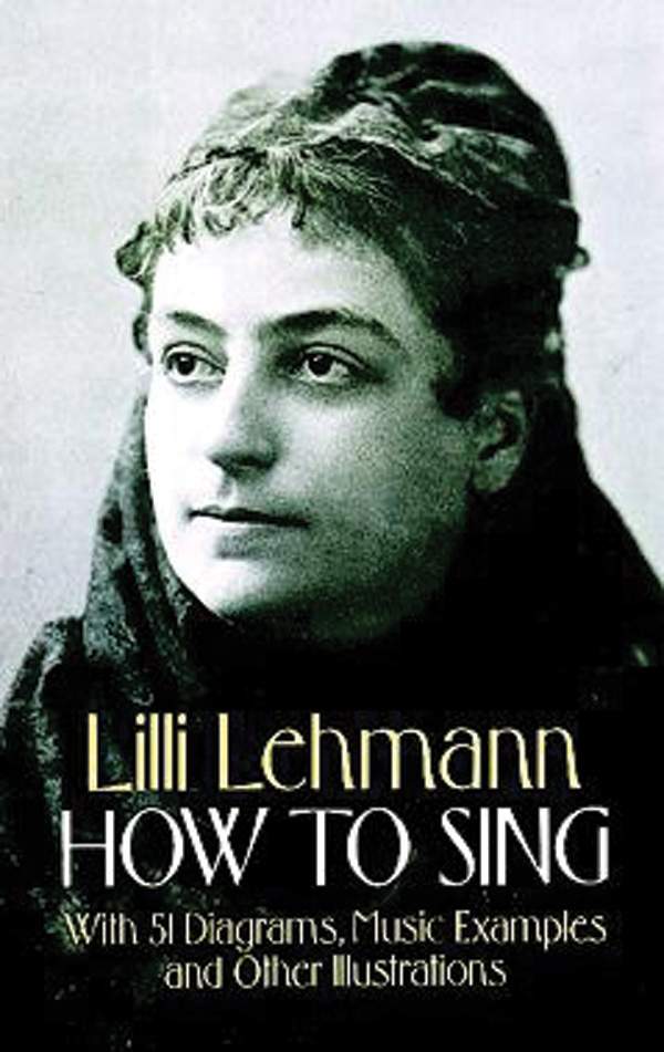 Lilli Lehmann : How to Sing : Book : 9780486275017 : 06-275019