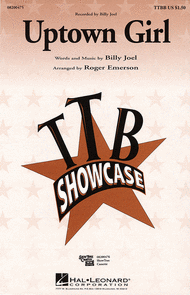 Uptown Girl : TTBB : Roger Emerson : Billy Joel : Billy Joel : Sheet Music : 08200475 : 073999450989