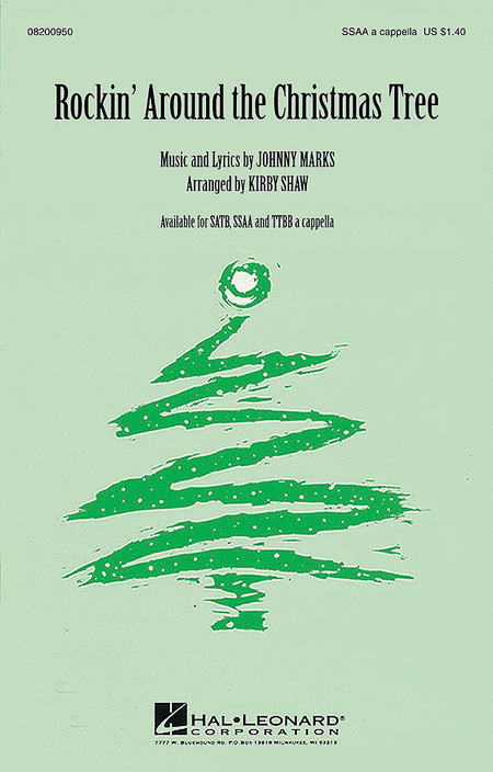 Rockin' Around The Christmas Tree : SSAA : Kirby Shaw : Johnny Marks : Sheet Music : 08200950 : 073999009507