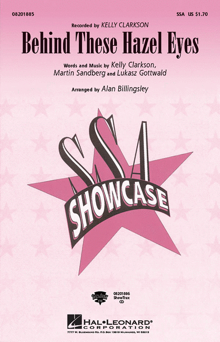 Behind These Hazel Eyes : SSA : Alan Billingsley : Kelly Clarkson : Sheet Music : 08201885 : 884088033972