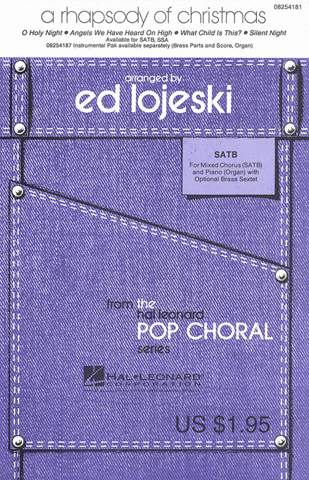 A Rhapsody of Christmas (Medley) : SATB : Ed Lojeski : Sheet Music : 08254181 : 073999541816