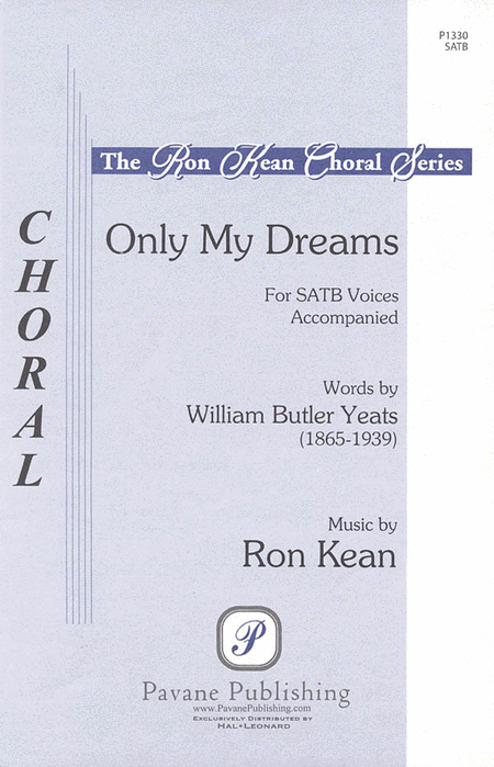 Only My Dreams : SATB : Ron Kean : Ron Kean : Sheet Music : 08301830 : 884088219628