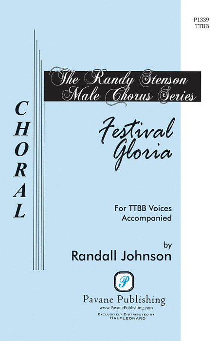 Festival Gloria : TTBB : Randall Johnson : Randall Johnson : Sheet Music : 08301836 : 884088220082