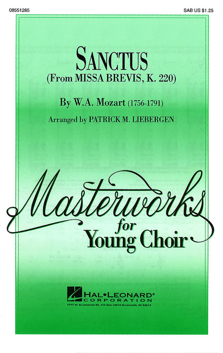 Sanctus : SAB : Patrick Liebergen : Wolfgang Amadeus Mozart : Sheet Music : 08551285 : 073999283402