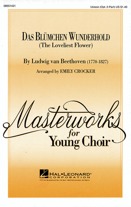 Das Blumchen Wunderhold : 2-Part : Emily Crocker : Ludwig Van Beethoven : Sheet Music : 08551431 : 073999393309