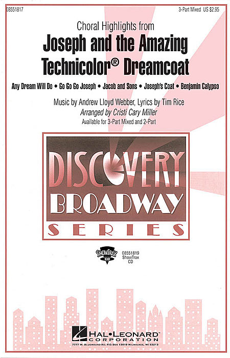 Joseph and the Amazing Technicolor Dreamcoat (Choral Highlights) : 2-Part : Cristi Cary Miller : Andrew Lloyd Webber : Joseph and the Amazing Technicolor Dreamcoat : Sheet Music : 08551818 : 073999779882