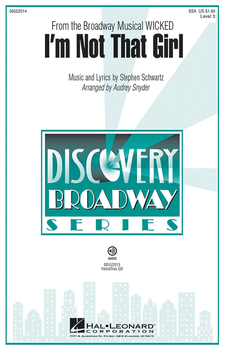 I'm Not That Girl : SSA : Audrey Snyder : Stephen Schwartz : Wicked : Sheet Music : 08552014 : 884088205973