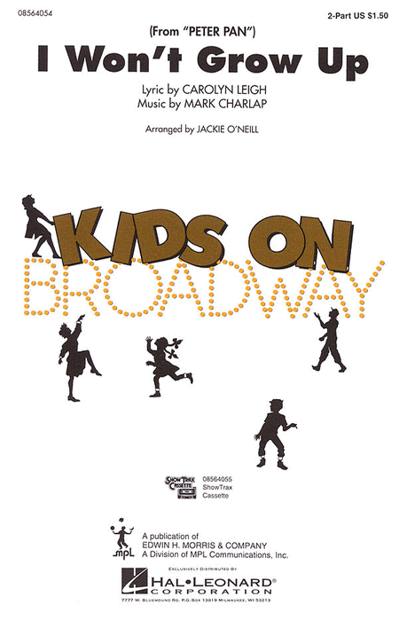 I Won't Grow Up : 2-Part : Jackie O'Neill : Jule Styne : Peter Pan : Sheet Music : 08564054 : 073999640540