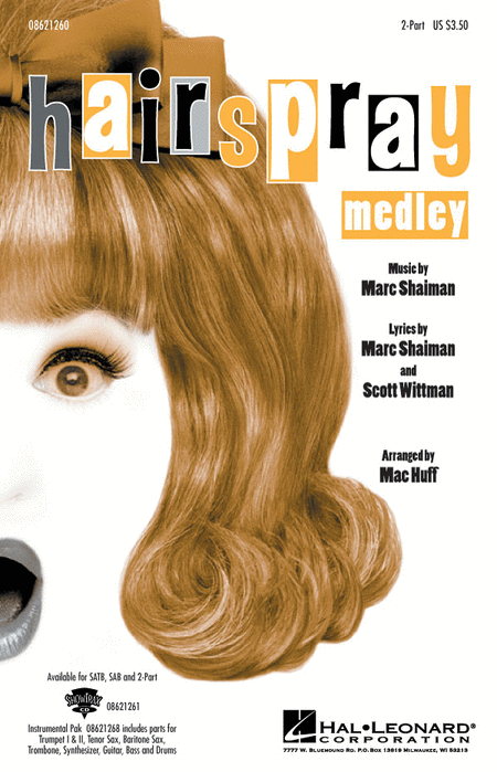 Hairspray (Medley) : 2-Part : Mac Huff : Hairspray : Sheet Music : 08621260 : 073999212600