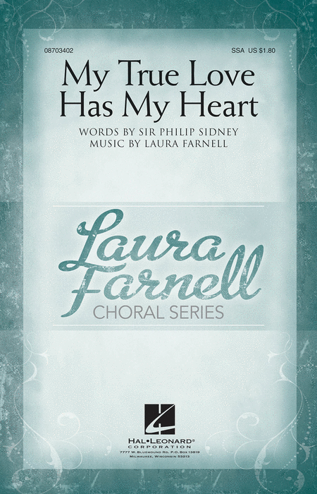 My True Love Has My Heart : SSA : Laura Farnell : Laura Farnell : Sheet Music : 08703402 : 884088563776