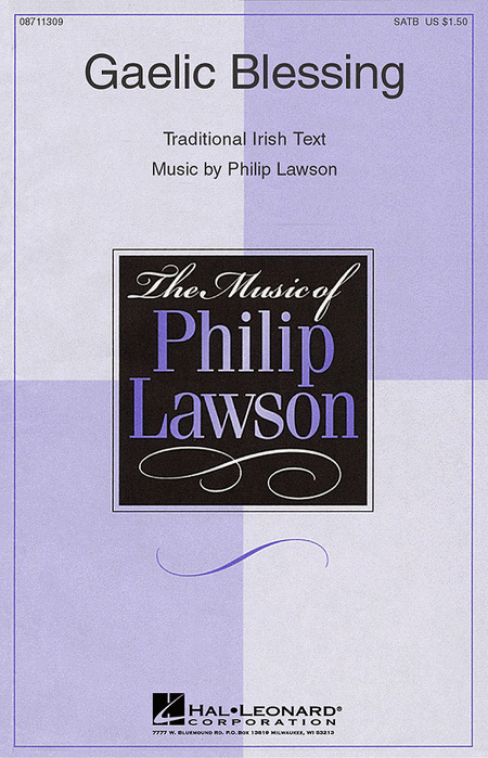 Gaelic Blessing : SATB : Philip Lawson : Philip Lawson : Sheet Music : 08711309 : 073999113099