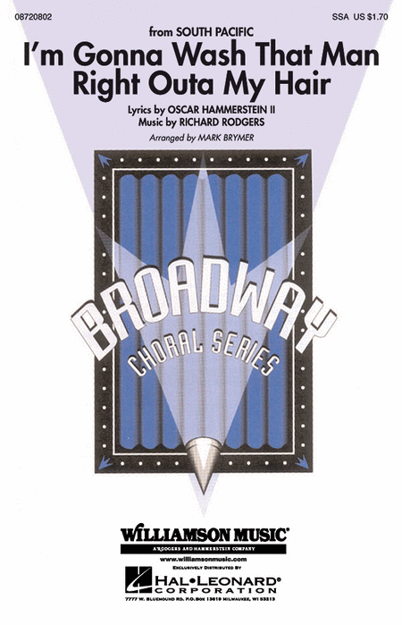 I'm Gonna Wash That Man Right Outa My Hair : SSA : Mark Brymer : Richard Rodgers : South Pacific : Sheet Music : 08720802 : 073999825022