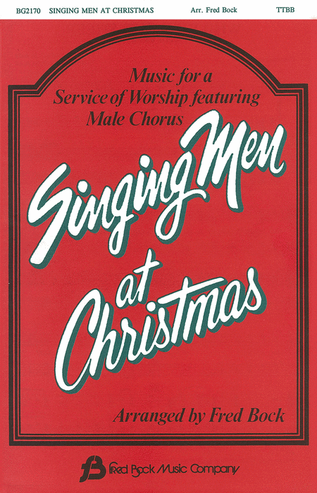 Singing Men at Christmas (Collection) : TTBB : Fred Bock : Sheet Music : 08738238 : 073999301069