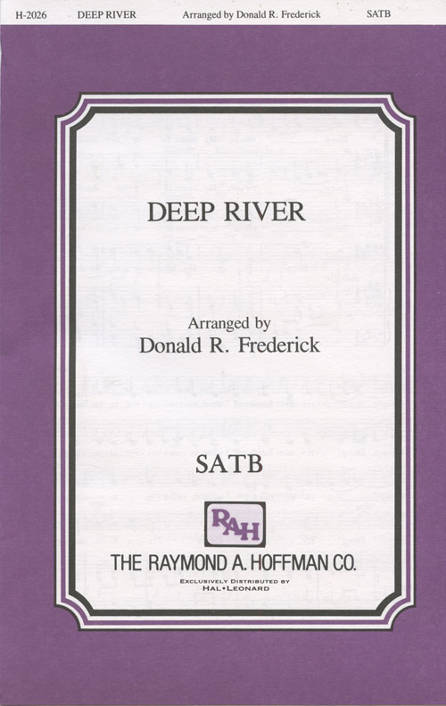 Deep River : SATB : Donald R. Frederick : Traditional : Sheet Music : 08738775 : 073999387759