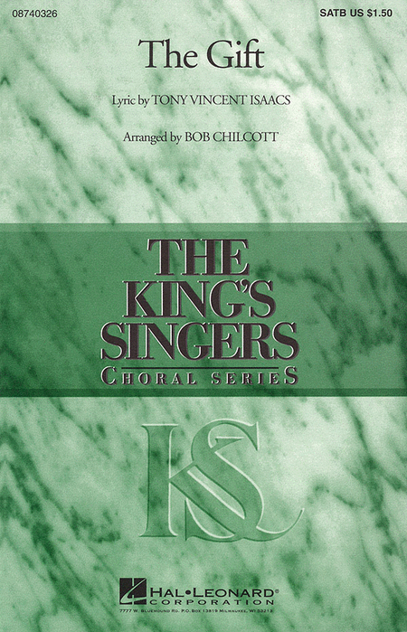 The Gift : SATB divisi : Bob Chilcott : King's Singers : Sheet Music : 08740326 : 073999403268